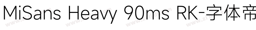 MiSans Heavy 90ms RK字体转换